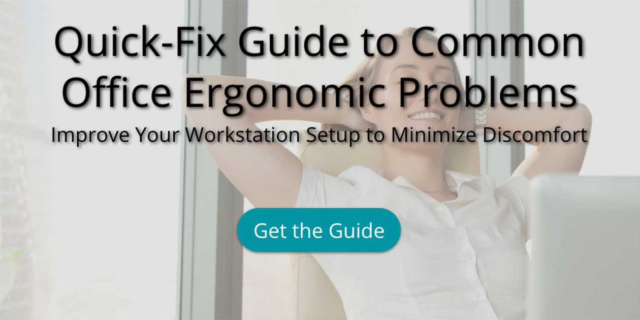 QuickFix Guide to Common Office Ergonomic Problems